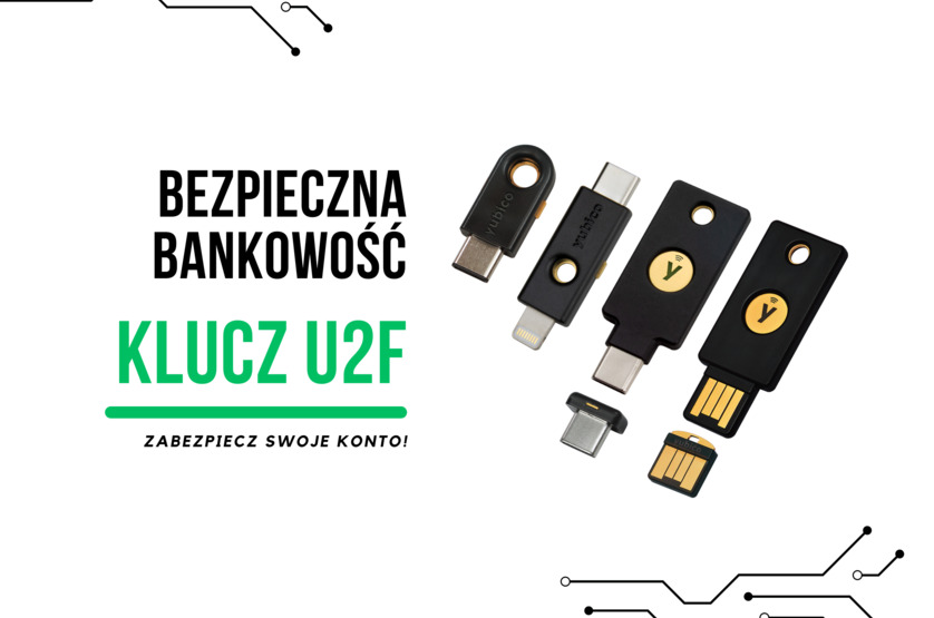 Zabezpiecz swoje konto bankowe - użyj klucza U2F